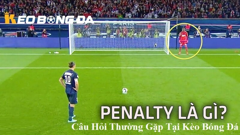 Câu hỏi hay gặp về Penalty là gì tại Kèo Bóng Đá