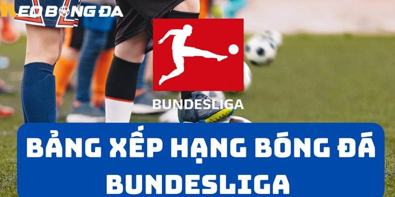 Bức tranh tổng thể của Bundesliga mùa giải 2025 2026 
