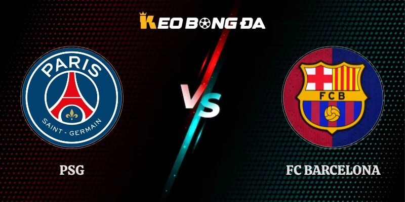 Soi Kèo PSG vs FC Barcelona 02h00 Ngày 21/10 Cúp C1
